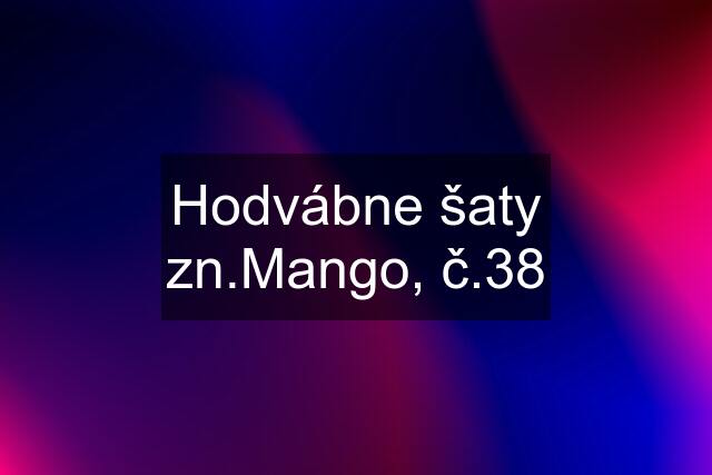 Hodvábne šaty zn.Mango, č.38