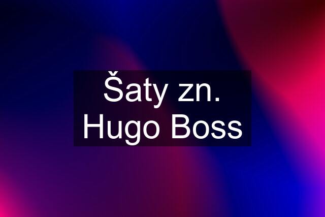 Šaty zn. Hugo Boss