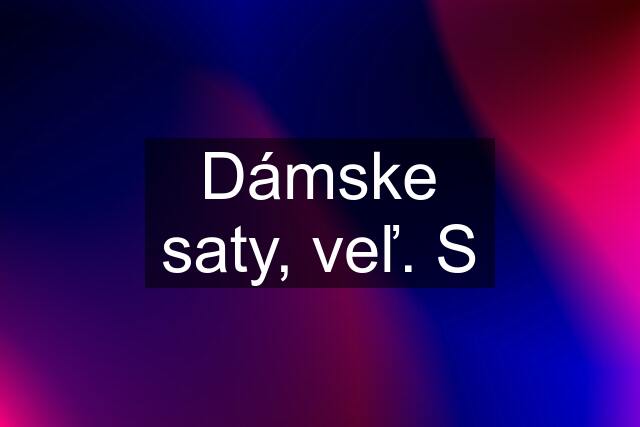 Dámske saty, veľ. S