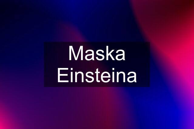 Maska Einsteina