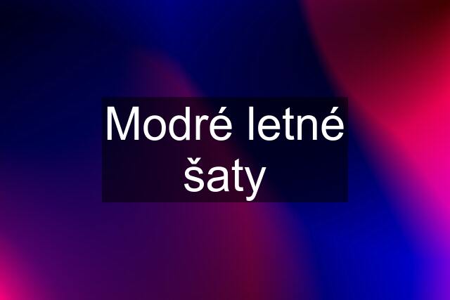 Modré letné šaty