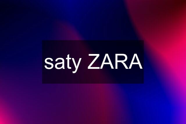 saty ZARA