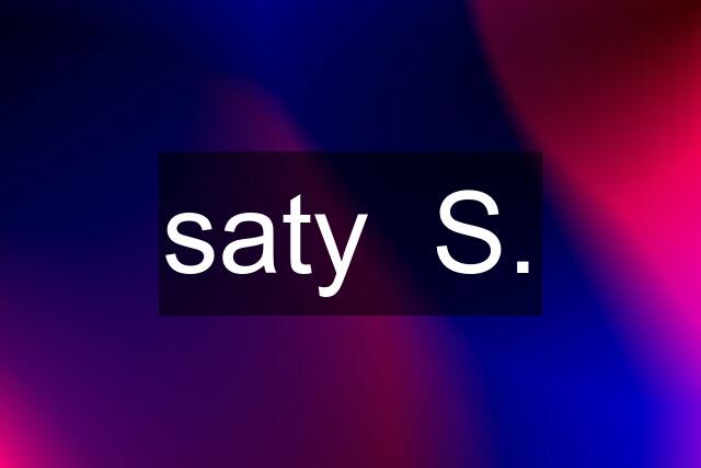 saty  S.