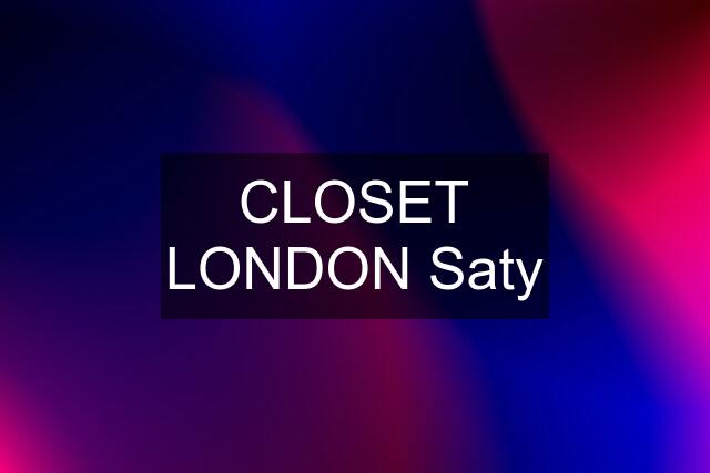 CLOSET LONDON Saty