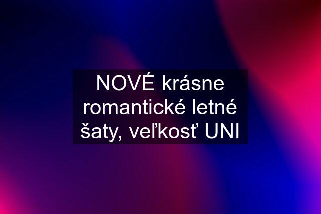 NOVÉ krásne romantické letné šaty, veľkosť UNI