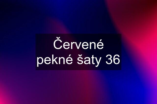 Červené pekné šaty 36