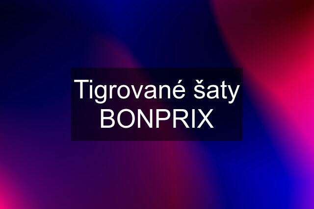 Tigrované šaty BONPRIX