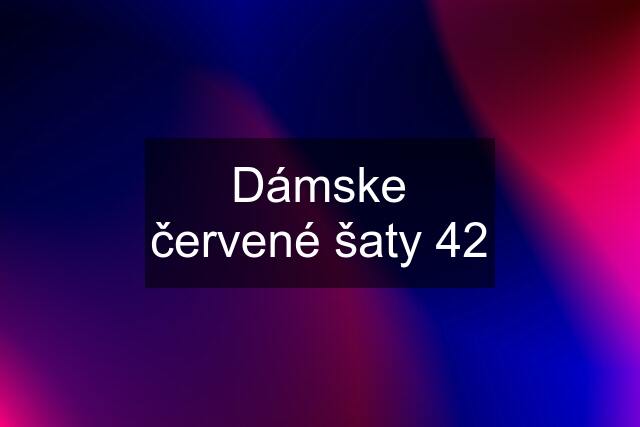 Dámske červené šaty 42