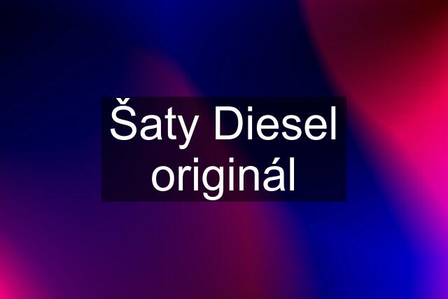 Šaty Diesel originál