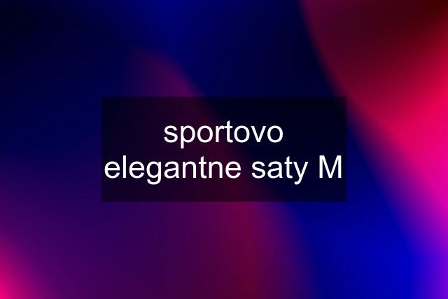 sportovo elegantne saty M