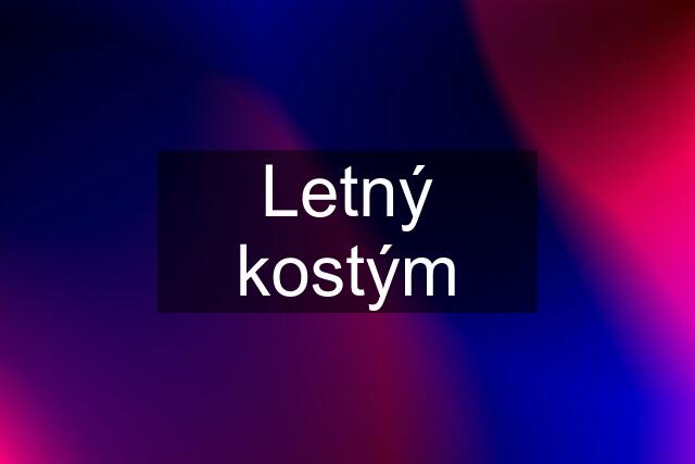 Letný kostým