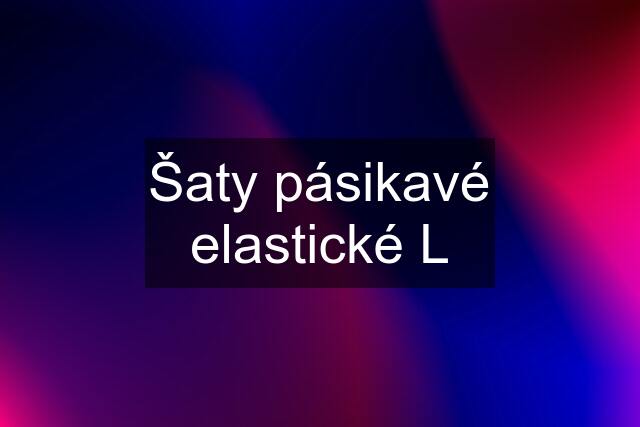 Šaty pásikavé elastické L