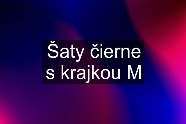 Šaty čierne s krajkou M