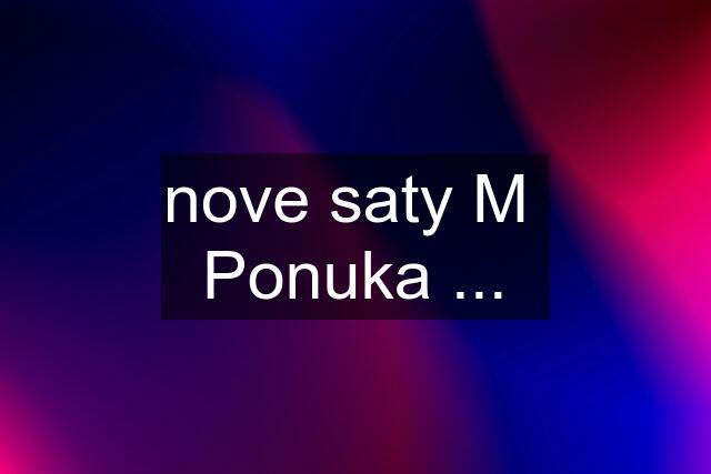 nove saty M  Ponuka ...