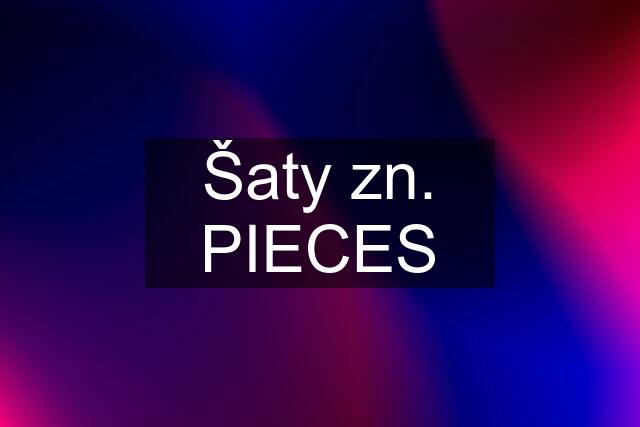 Šaty zn. PIECES