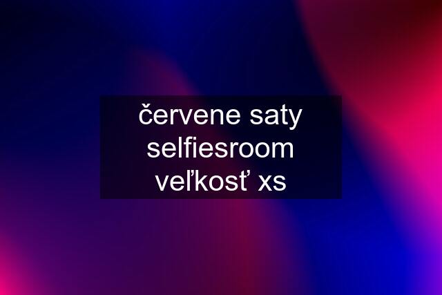 červene saty selfiesroom veľkosť xs