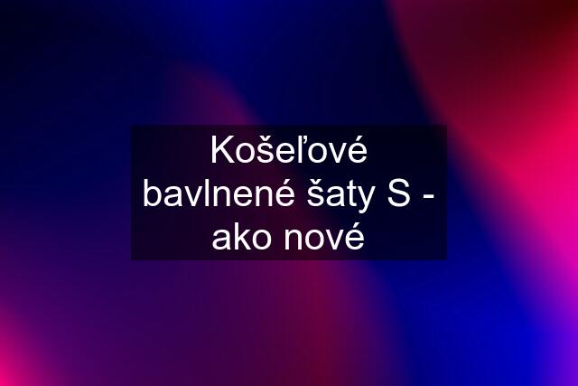 Košeľové bavlnené šaty S - ako nové