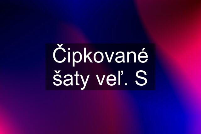 Čipkované šaty veľ. S