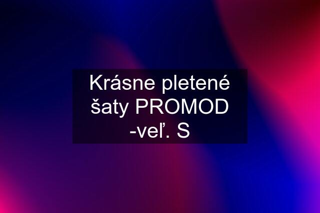 Krásne pletené šaty PROMOD -veľ. S