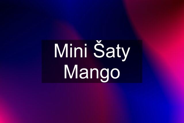 Mini Šaty Mango