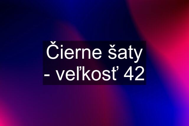 Čierne šaty - veľkosť 42