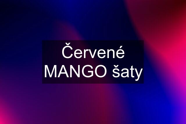 Červené MANGO šaty