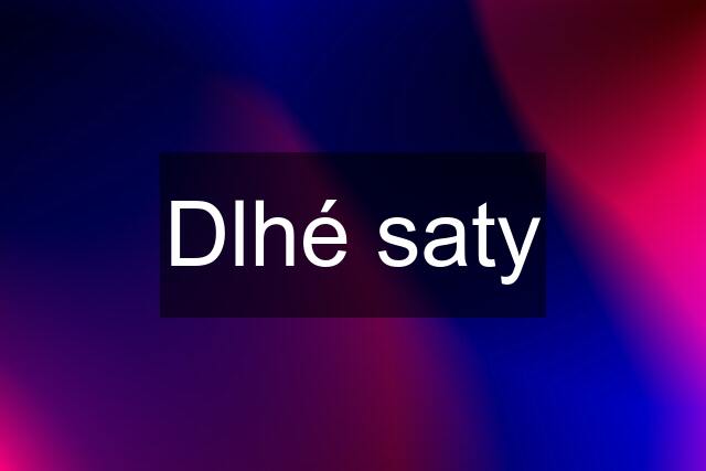 Dlhé saty