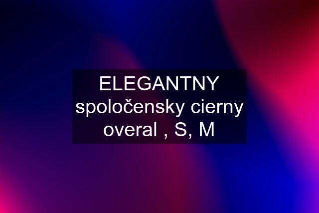 ELEGANTNY spoločensky cierny overal , S, M