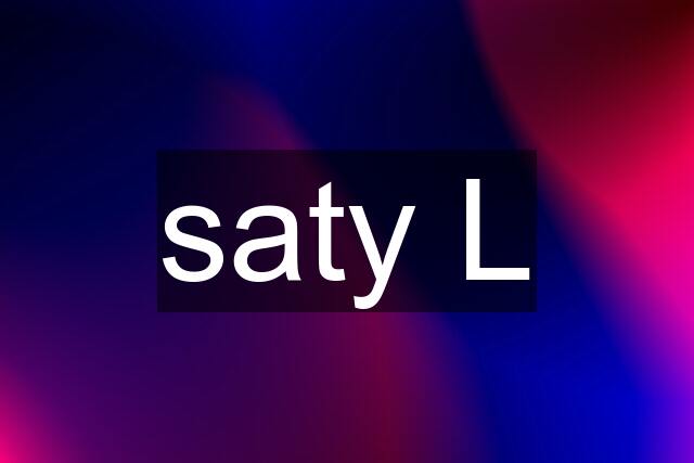 saty L