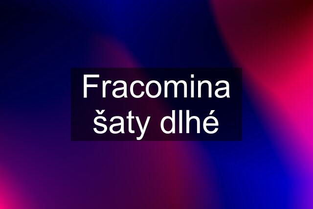 Fracomina šaty dlhé