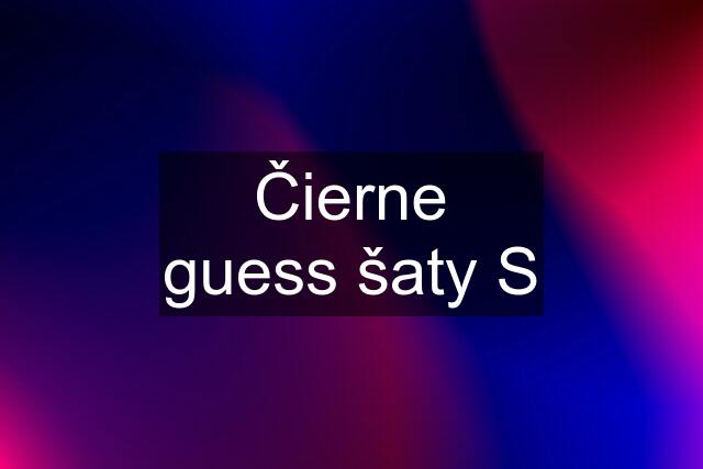 Čierne guess šaty S