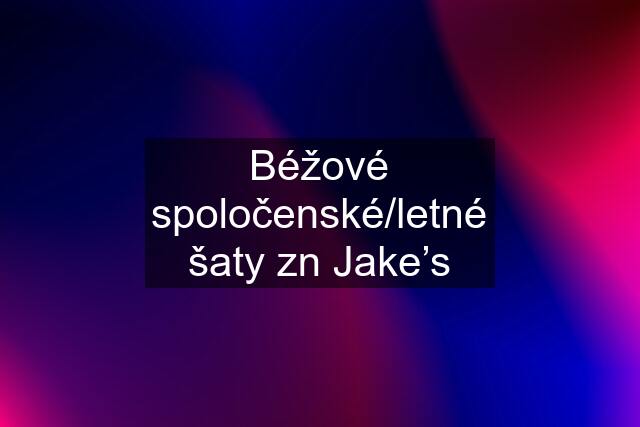 Béžové spoločenské/letné šaty zn Jake’s