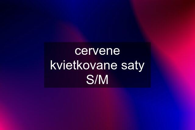 cervene kvietkovane saty S/M