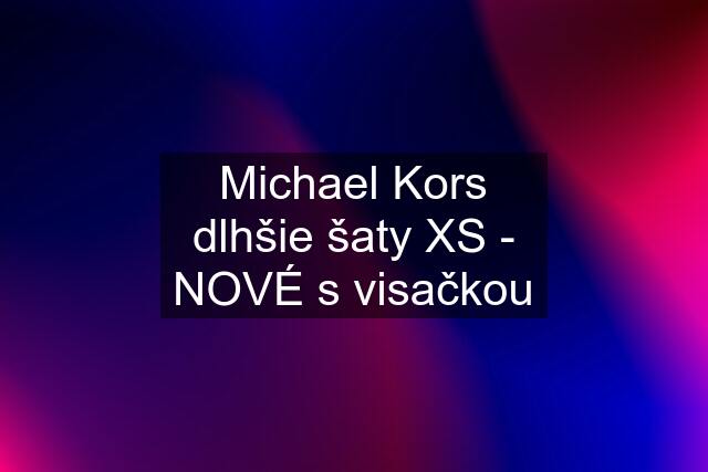 Michael Kors dlhšie šaty XS - NOVÉ s visačkou