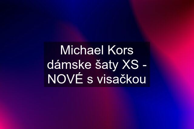 Michael Kors dámske šaty XS - NOVÉ s visačkou