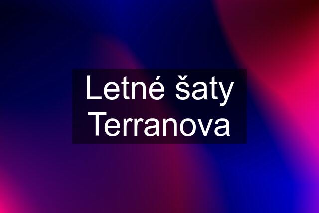 Letné šaty Terranova