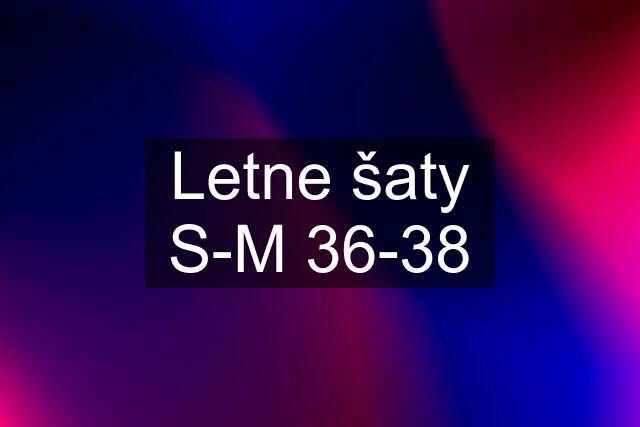 Letne šaty S-M 36-38