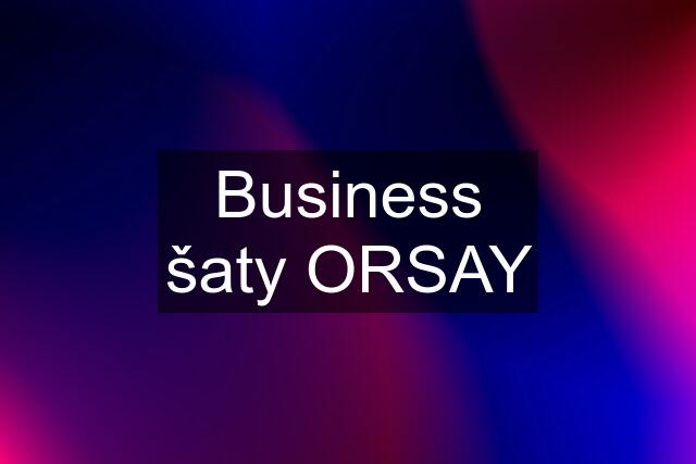 Business šaty ORSAY