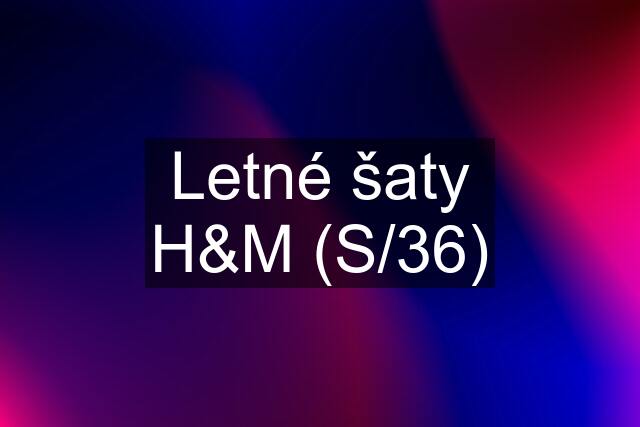 Letné šaty H&M (S/36)