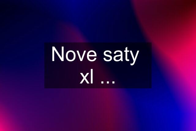 Nove saty  xl ...