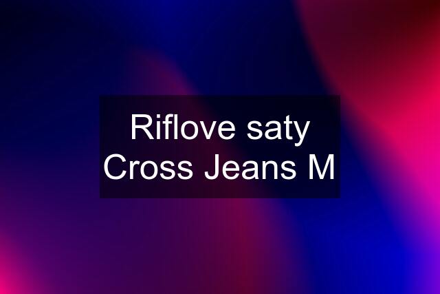 Riflove saty Cross Jeans M