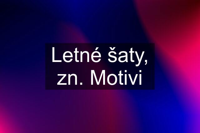 Letné šaty, zn. Motivi