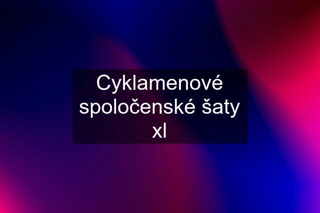 Cyklamenové spoločenské šaty xl