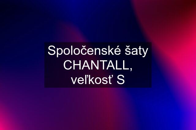 Spoločenské šaty CHANTALL, veľkosť S