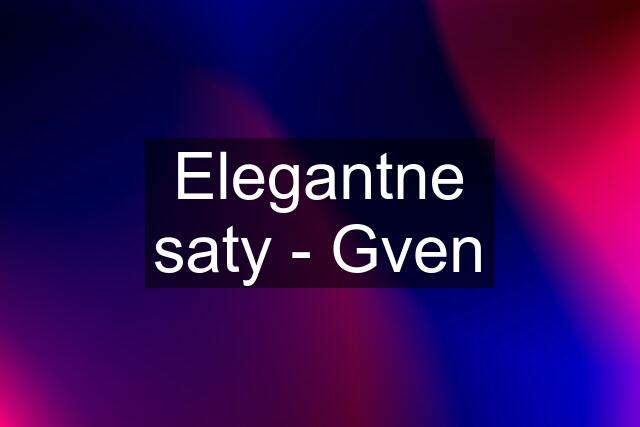 Elegantne saty - Gven