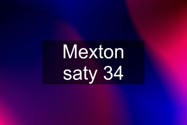 Mexton saty 34