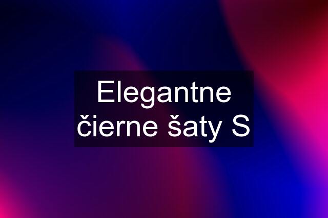 Elegantne čierne šaty S