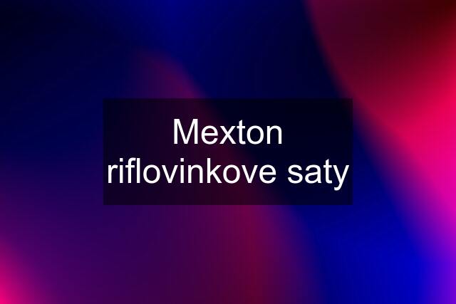 Mexton riflovinkove saty