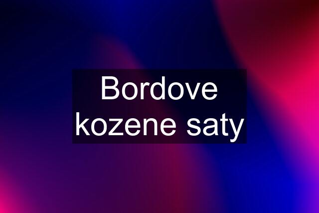 Bordove kozene saty