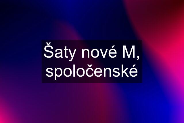 Šaty nové M, spoločenské